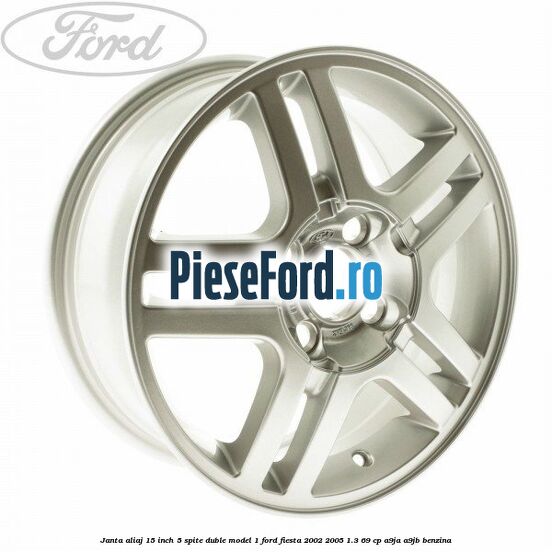 Janta aliaj 15 inch, 5 spite duble model 1 Ford Fiesta 2002-2005 1.3 69 cp A9JA, A9JB benzina