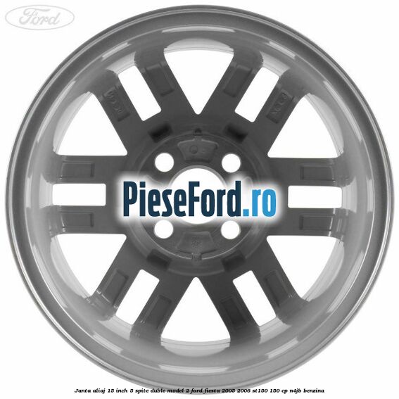 Janta aliaj 15 inch, 5 spite duble model 2 Ford Fiesta 2005-2008 ST150 150 cp N4JB benzina