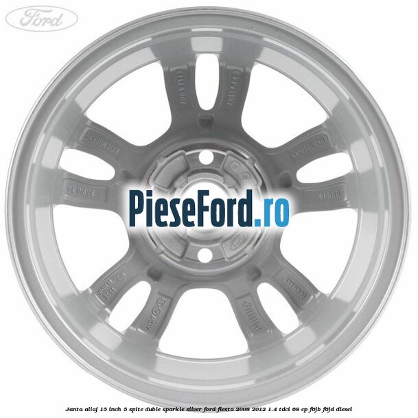 Janta aliaj 15 inch, 5 spite duble sparkle silver Ford Fiesta 2008-2012 1.4 TDCi 68 cp F6JB, F6JD diesel