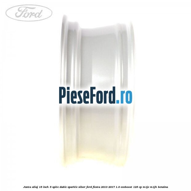 Janta aliaj 15 inch, 5 spite duble sparkle silver Ford Fiesta 2013-2017 1.0 EcoBoost 125 cp M1JE, M1JH benzina