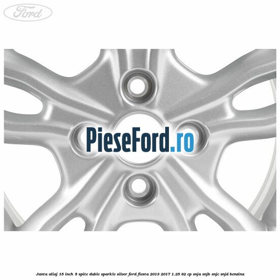Janta aliaj 15 inch, 5 spite duble sparkle silver Ford Fiesta 2013-2017 1.25 82 cp SNJA, SNJB, SNJC, SNJD benzina
