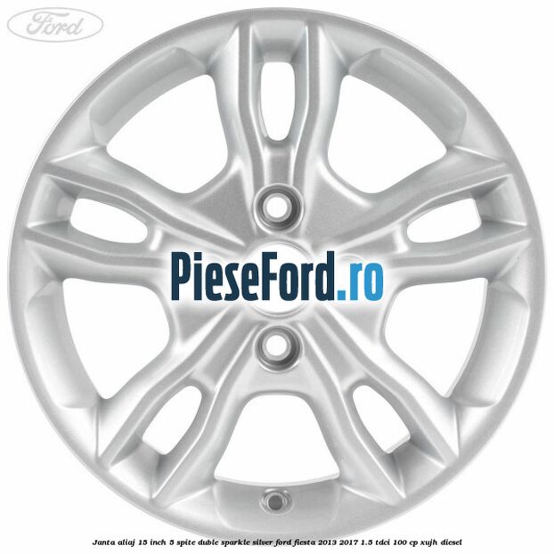 Janta aliaj 15 inch, 5 spite duble sparkle silver Ford Fiesta 2013-2017 1.5 TDCi 100 cp XUJH diesel