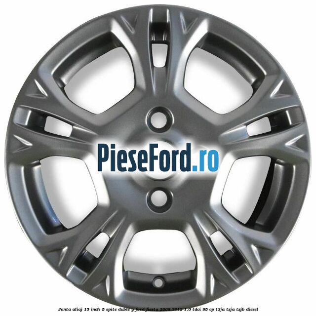 Janta aliaj 15 inch, 5 spite duble Y Ford Fiesta 2008-2012 1.6 TDCi 95 cp Janta aliaj 15 inch, 5 spite duble Y Ford Fiesta 2008-2012 1.6 TDCi 95 cp T3JA, TZJA, TZJB diesel
