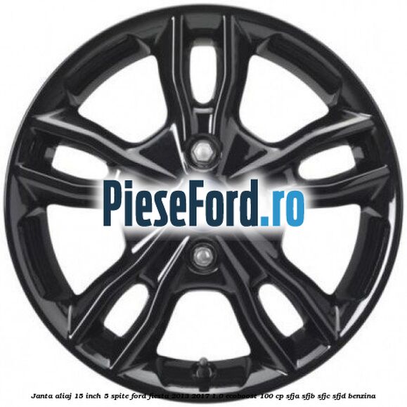 Janta aliaj 15 inch, 5 spite Ford Fiesta 2013-2017 1.0 EcoBoost 100 cp SFJA, SFJB, SFJC, SFJD benzina