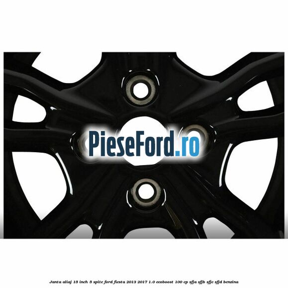 Janta aliaj 15 inch, 5 spite Ford Fiesta 2013-2017 1.0 EcoBoost 100 cp SFJA, SFJB, SFJC, SFJD benzina