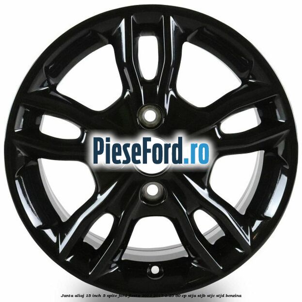 Janta aliaj 15 inch, 5 spite Ford Fiesta 2013-2017 1.25 60 cp STJA, STJB, STJC, STJD benzina