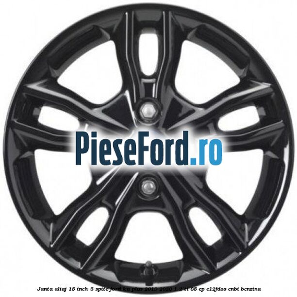 Janta aliaj 15 inch, 5 spite Ford Ka plus 2019-2020 1.2 Ti 85 cp C12FDOS, ENBI benzina