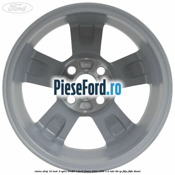 Janta aliaj 15 inch, 5 spite model 4 Ford Fiesta 2002-2005 1.4 TDCi 68 cp F6JA, F6JB diesel