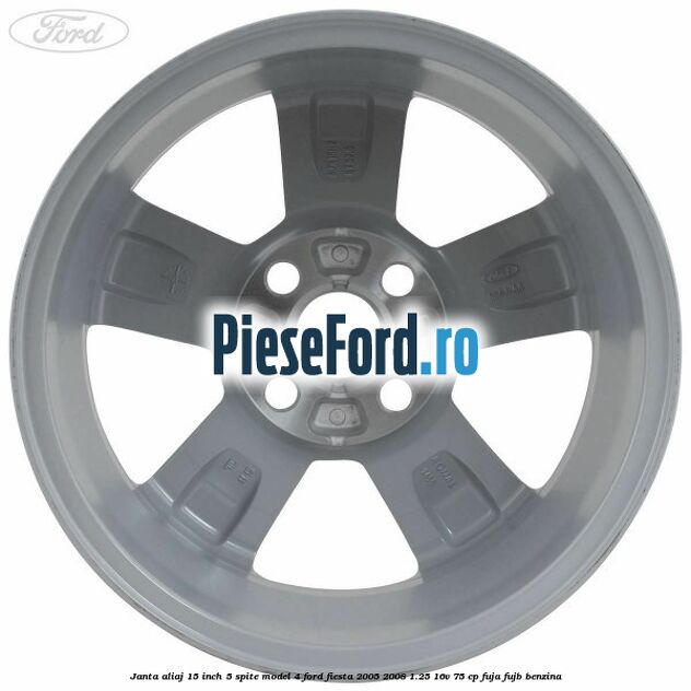 Janta aliaj 15 inch, 5 spite model 4 Ford Fiesta 2005-2008 1.25 16V 75 cp FUJA, FUJB benzina