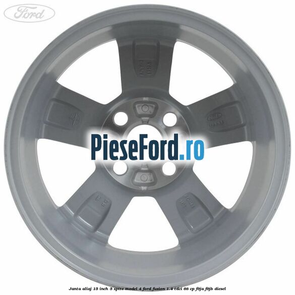 Janta aliaj 15 inch, 5 spite model 4 Ford Fusion 1.4 TDCi 68 cp F6JA, F6JB diesel