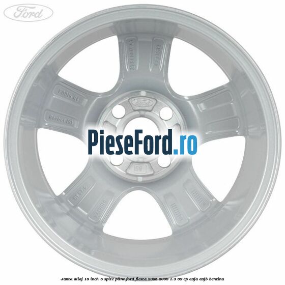Janta aliaj 15 inch, 5 spite pline Ford Fiesta 2005-2008 1.3 69 cp A9JA, A9JB benzina