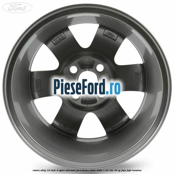 Janta aliaj 15 inch, 6 spite antracit Ford Fiesta 2002-2005 1.25 16V 75 cp FUJA, FUJB benzina