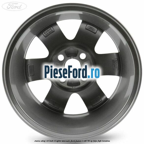 Janta aliaj 15 inch, 6 spite antracit Ford Fusion 1.25 75 cp FUJA, FUJB benzina