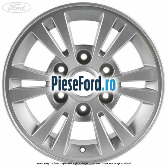 Janta aliaj 15 inch, 6 spite duble Ford Ranger 2002-2006 2.5 D 4x4 78 cp WL diesel