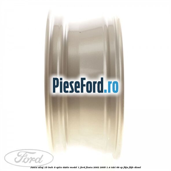 Janta aliaj 15 inch, 6 spite duble model 1 Ford Fiesta 2002-2005 1.4 TDCi 68 cp Janta aliaj 15 inch, 6 spite duble model 1 Ford Fiesta 2002-2005 1.4 TDCi 68 cp F6JA, F6JB diesel