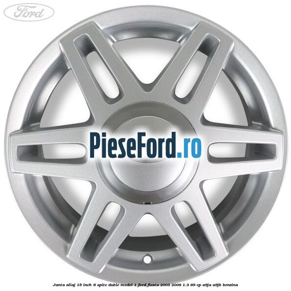 Janta aliaj 15 inch, 6 spite duble model 1 Ford Fiesta 2005-2008 1.3 69 cp A9JA, A9JB benzina