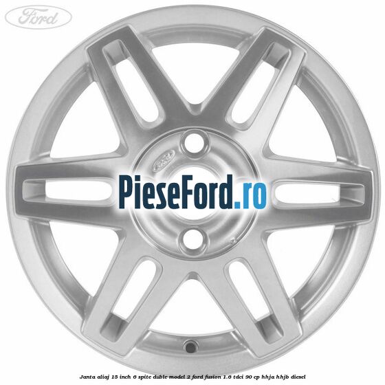 Janta aliaj 15 inch, 6 spite duble model 2 Ford Fusion 1.6 TDCi 90 cp Janta aliaj 15 inch, 6 spite duble model 2 Ford Fusion 1.6 TDCi 90 cp HHJA, HHJB diesel