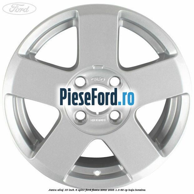 Janta aliaj 15 inch, 6 spite Ford Fiesta 2002-2005 1.3 60 cp BAJA benzina