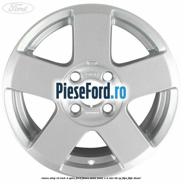 Janta aliaj 15 inch, 6 spite Ford Fiesta 2002-2005 1.4 TDCi 68 cp F6JA, F6JB diesel