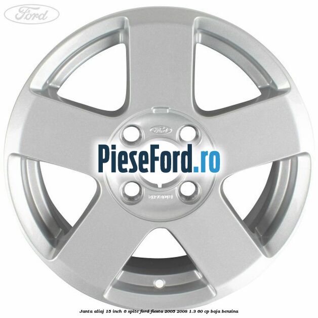 Janta aliaj 15 inch, 6 spite Ford Fiesta 2005-2008 1.3 60 cp BAJA benzina