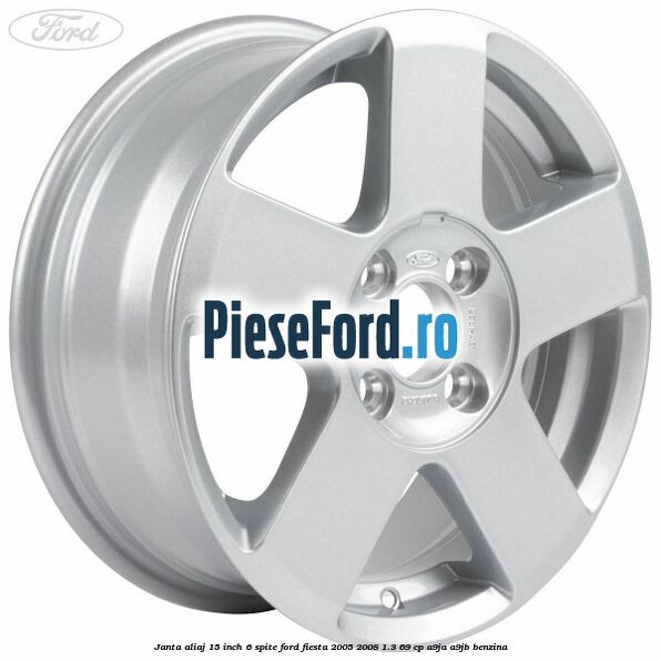 Janta aliaj 15 inch, 6 spite Ford Fiesta 2005-2008 1.3 69 cp A9JA, A9JB benzina
