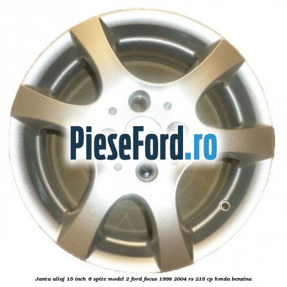 Janta aliaj 15 inch, 6 spite model 2 Ford Focus 1998-2004 RS 215 cp HMDA benzina