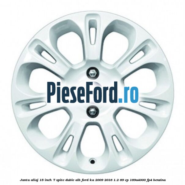 Janta aliaj 15 inch, 7 spite duble alb Ford Ka 2009-2016 1.2 69 cp 169A4000, FP4 benzina