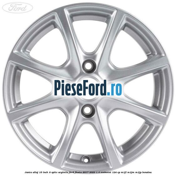 Janta aliaj 15 inch, 8 spite argintiu Ford Fiesta 2017-2023 1.0 EcoBoost 124 cp M1JL, M1JM, M1JP benzina