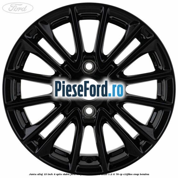 Janta aliaj 15 inch, 8 spite duble Ford Ka plus Active 2019-2020 1.2 Ti 70 cp C12FDOS, ENAP benzina