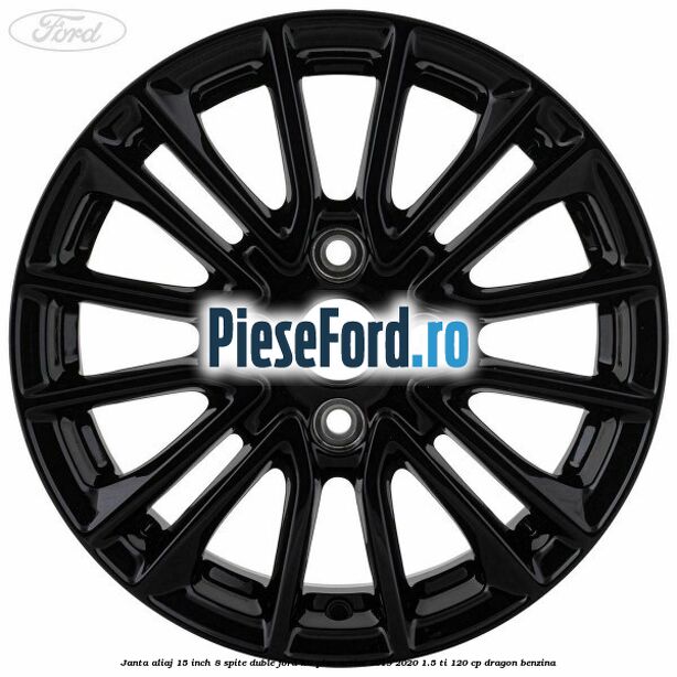 Janta aliaj 15 inch, 8 spite duble Ford Ka plus Active 2019-2020 1.5 Ti 120 cp dragon benzina