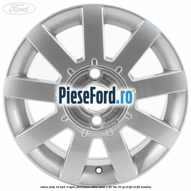 Janta aliaj 15 inch, 9 spite Ford Fiesta 2002-2005 1.25 16V 70 cp M7JA, M7JB benzina