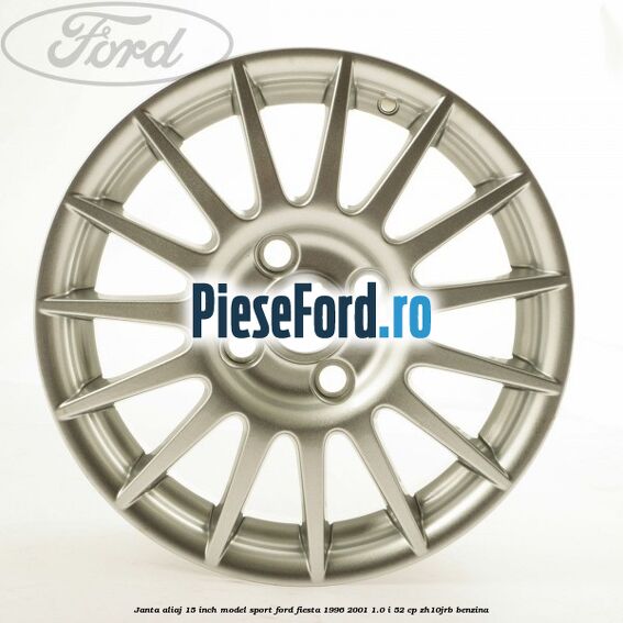 Janta aliaj 15 inch, model sport Ford Fiesta 1996-2001 1.0 i 52 cp ZH10JRB benzina