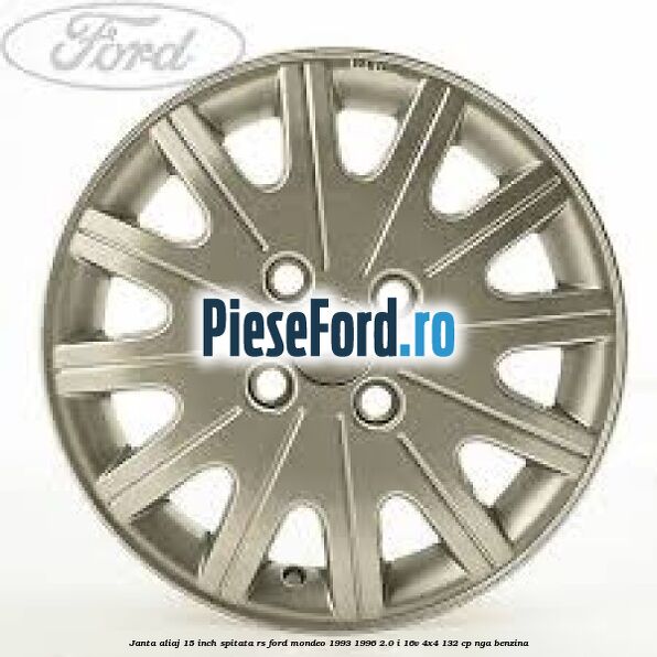 Janta aliaj 15 inch, spitata RS Ford Mondeo 1993-1996 2.0 i 16V 4x4 132 cp NGA benzina