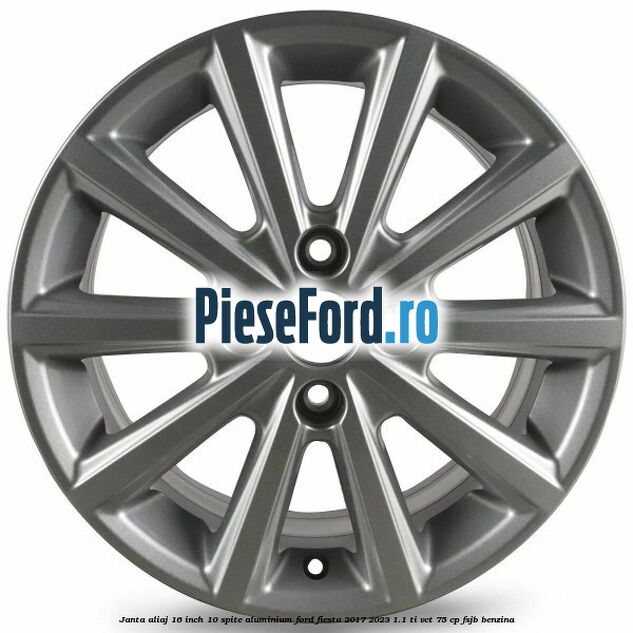 Janta aliaj 16 inch, 10 spite aluminium Ford Fiesta 2017-2023 1.1 Ti-VCT 75 cp FSJB benzina