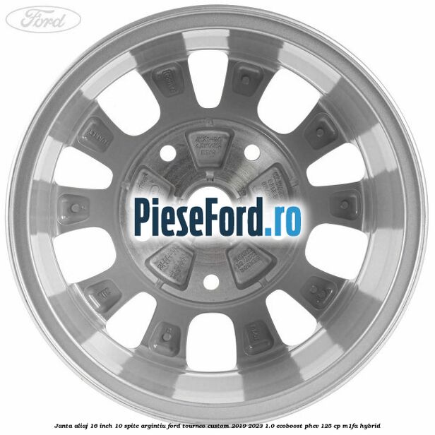 Janta aliaj 16 inch, 10 spite argintiu Ford Tourneo Custom 2019-2023 1.0 EcoBoost PHEV 125 cp M1FA Hybrid