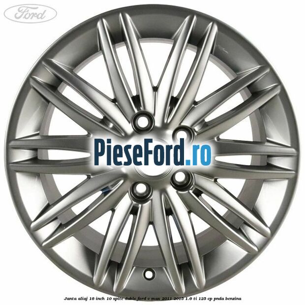 Janta aliaj 16 inch, 10 spite duble Ford C-Max 2011-2015 1.6 Ti 125 cp PNDA benzina