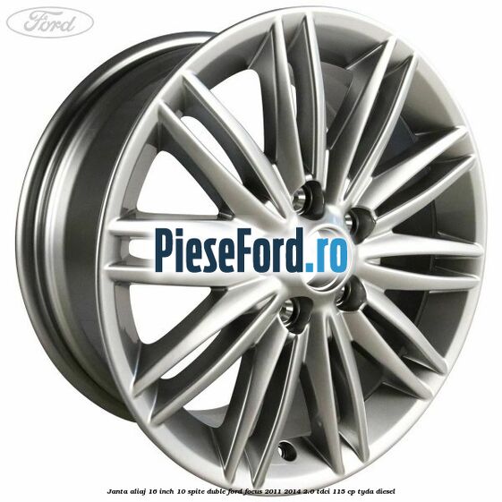 Janta aliaj 16 inch, 10 spite duble Ford Focus 2011-2014 2.0 TDCi 115 cp