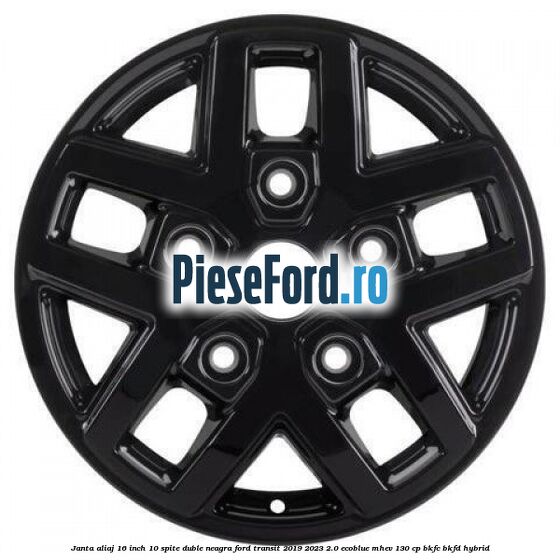 Janta aliaj 16 inch, 10 spite duble neagra Ford Transit 2019-2023 2.0 EcoBlue mHEV 130 cp BKFC, BKFD Hybrid