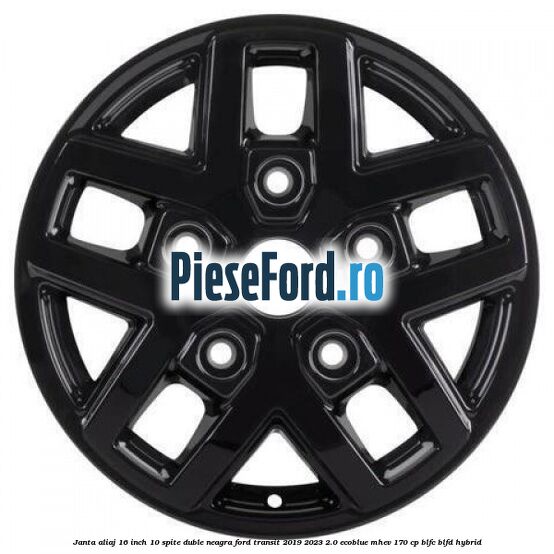 Janta aliaj 16 inch, 10 spite duble neagra Ford Transit 2019-2023 2.0 EcoBlue mHEV 170 cp BLFC, BLFD Hybrid