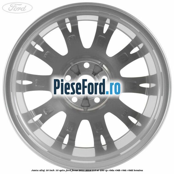 Janta aliaj 16 inch, 10 spite Ford Focus 2011-2014 2.0 ST 250 cp R9DA, R9DB, R9DC, R9DD benzina