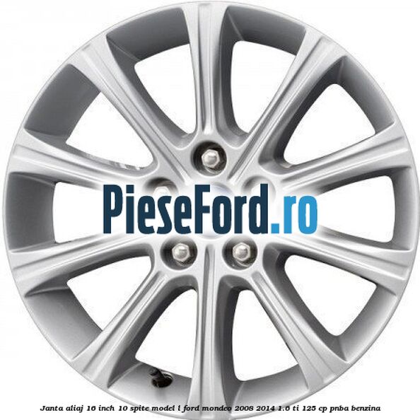 Janta aliaj 16 inch, 10 spite model L Ford Mondeo 2008-2014 1.6 Ti 125 cp PNBA benzina