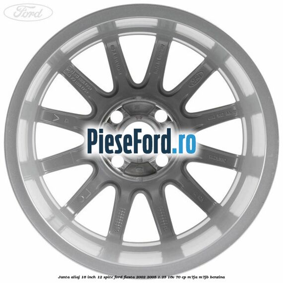 Janta aliaj 16 inch, 12 spite Ford Fiesta 2002-2005 1.25 16V 70 cp M7JA, M7JB benzina