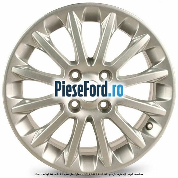 Janta aliaj 16 inch, 12 spite Ford Fiesta 2013-2017 1.25 60 cp STJA, STJB, STJC, STJD benzina