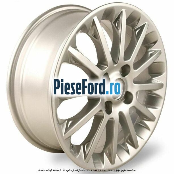 Janta aliaj 16 inch, 12 spite Ford Fiesta 2013-2017 1.6 ST 182 cp JTJA, JTJB benzina