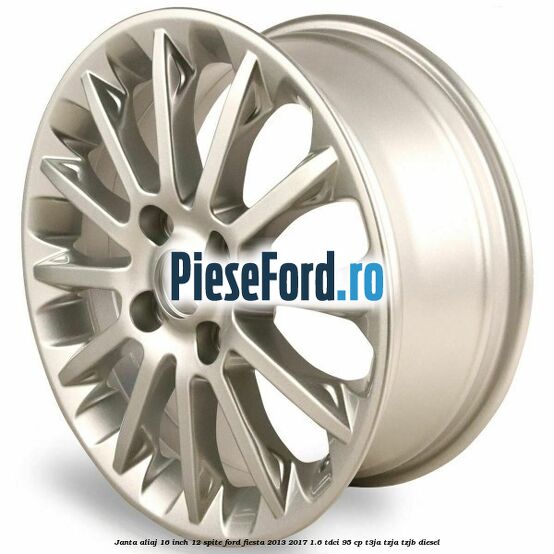 Janta aliaj 16 inch, 12 spite Ford Fiesta 2013-2017 1.6 TDCi 95 cp T3JA, TZJA, TZJB diesel