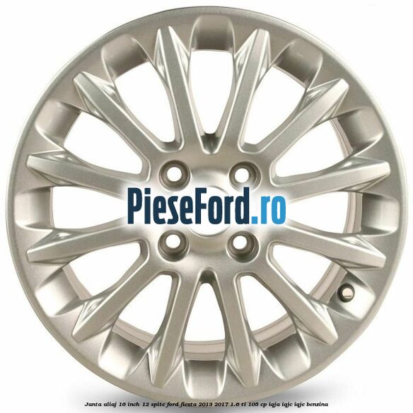 Janta aliaj 16 inch, 12 spite Ford Fiesta 2013-2017 1.6 Ti 105 cp IQJA, IQJC, IQJE benzina