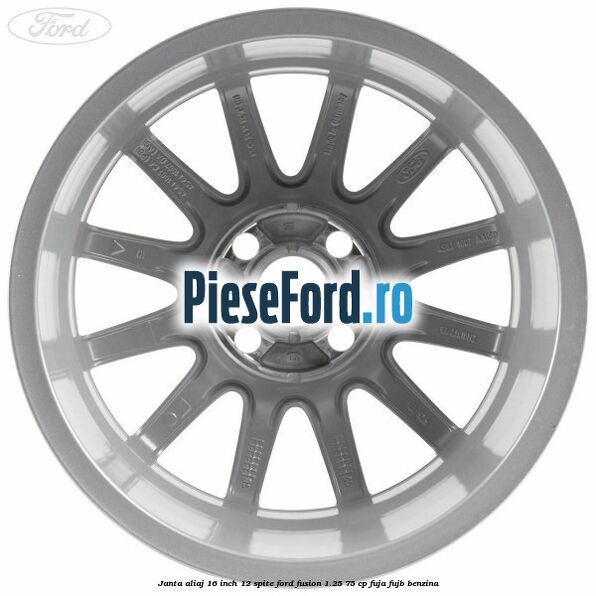 Janta aliaj 16 inch, 12 spite Ford Fusion 1.25 75 cp FUJA, FUJB benzina