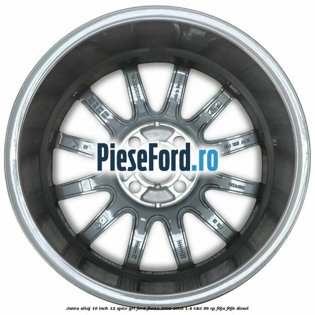 Janta aliaj 16 inch, 12 spite gri Ford Fiesta 2002-2005 1.4 TDCi 68 cp Janta aliaj 16 inch, 12 spite gri Ford Fiesta 2002-2005 1.4 TDCi 68 cp F6JA, F6JB diesel