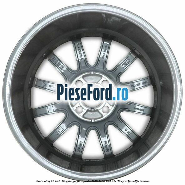 Janta aliaj 16 inch, 12 spite gri Ford Fiesta 2005-2008 1.25 16V 70 cp Janta aliaj 16 inch, 12 spite gri Ford Fiesta 2005-2008 1.25 16V 70 cp M7JA, M7JB benzina