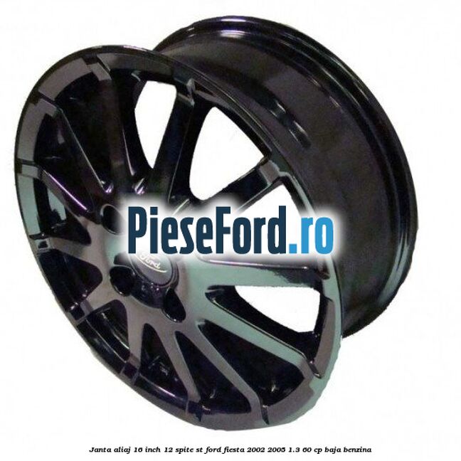 Janta aliaj 16 inch, 12 spite ST Ford Fiesta 2002-2005 1.3 60 cp BAJA benzina